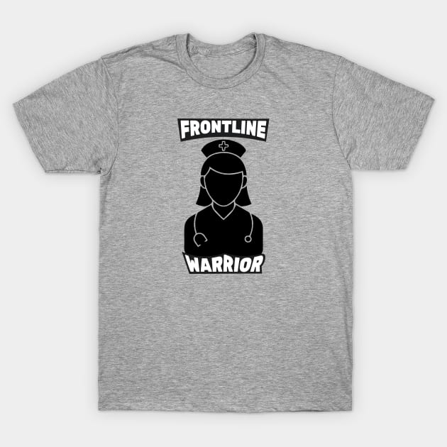 Frontline Warrior Nurse, Frontline Healthcare Worker. T-Shirt by VanTees